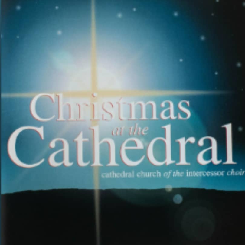 Intercessor Worship | Christmas at the Cathedral